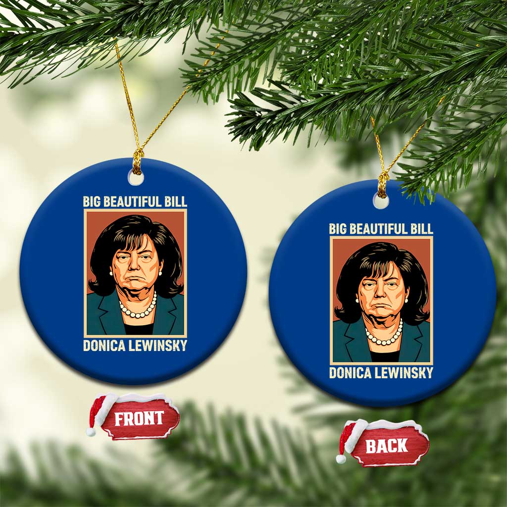 Big Beautiful Bill Donica Lewinsky Ceramic Ornament Funny Political Trump Meme Vintage Parody TS02 1pc Blue Print Your Wear