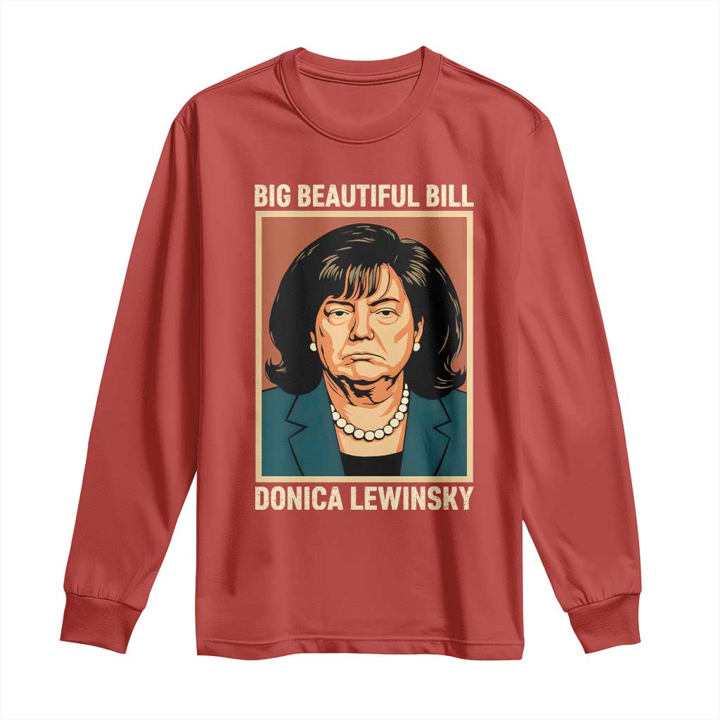 Big Beautiful Bill Donica Lewinsky Long Sleeve Shirt Funny Political Trump Meme Vintage Parody TS02 Red Print Your Wear