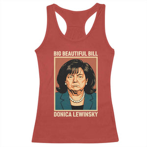 Big Beautiful Bill Donica Lewinsky Racerback Tank Top Funny Political Trump Meme Vintage Parody TS02 Red Print Your Wear