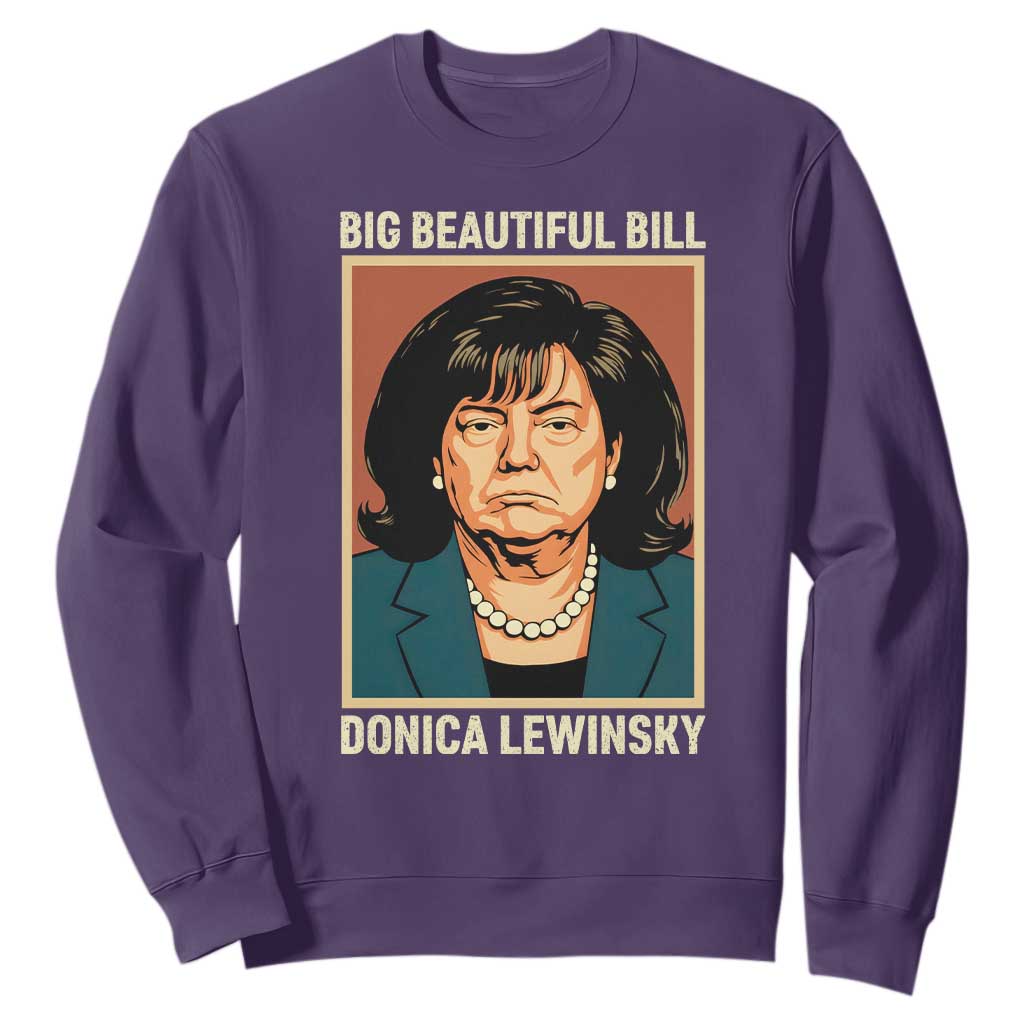 Big Beautiful Bill Donica Lewinsky Sweatshirt Funny Political Trump Meme Vintage Parody TS02 Purple Print Your Wear