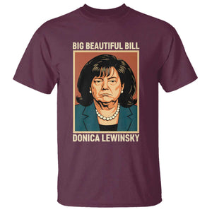 Big Beautiful Bill Donica Lewinsky T Shirt Funny Political Trump Meme Vintage Parody TS02 Maroon Print Your Wear