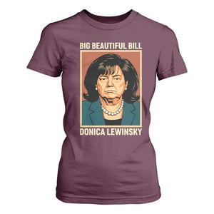 Big Beautiful Bill Donica Lewinsky T Shirt For Women Funny Political Trump Meme Vintage Parody TS02 Maroon Print Your Wear