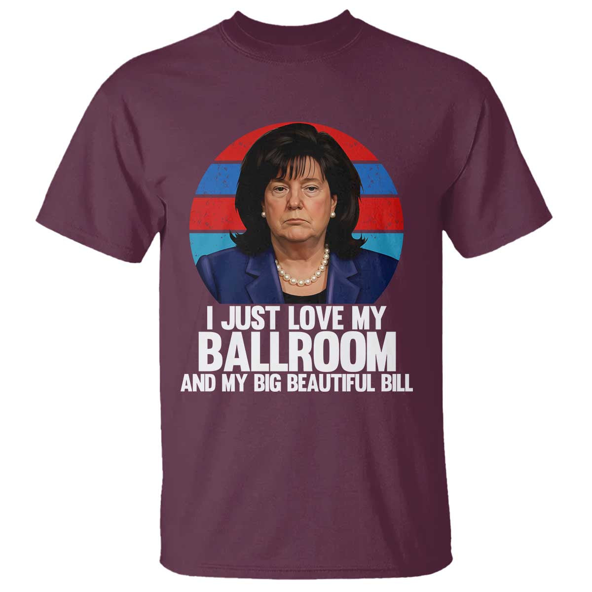 Funny Donica Lewinsky Viral Trump Meme T Shirt Retro Big Beautiful Bill Political Roast Humor TS02 Maroon Print Your Wear