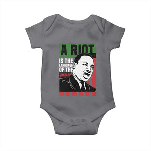 Martin Luther King MLK Baby Onesie A Riot Is The Language Of The Unheard Civil Rights TS02 Charcoal Print Your Wear