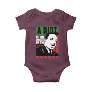 Martin Luther King MLK Baby Onesie A Riot Is The Language Of The Unheard Civil Rights TS02 Maroon Print Your Wear