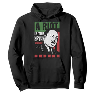 Martin Luther King MLK Hoodie A Riot Is The Language Of The Unheard Civil Rights TS02 Black Print Your Wear
