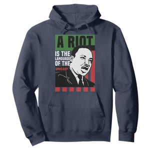 Martin Luther King MLK Hoodie A Riot Is The Language Of The Unheard Civil Rights TS02 Navy Print Your Wear