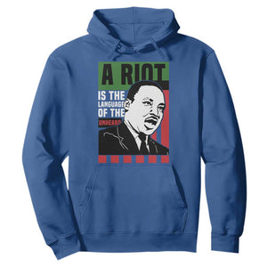Martin Luther King MLK Hoodie A Riot Is The Language Of The Unheard Civil Rights TS02 Royal Blue Print Your Wear