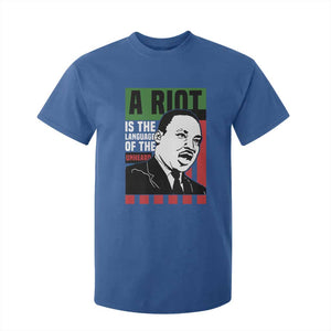 Martin Luther King MLK T Shirt For Kid A Riot Is The Language Of The Unheard Civil Rights TS02 Royal Blue Print Your Wear