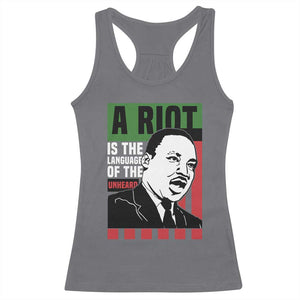 Martin Luther King MLK Racerback Tank Top A Riot Is The Language Of The Unheard Civil Rights TS02 Charcoal Print Your Wear