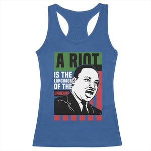 Martin Luther King MLK Racerback Tank Top A Riot Is The Language Of The Unheard Civil Rights TS02 Royal Blue Print Your Wear