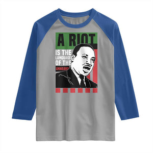 Martin Luther King MLK Raglan Shirt A Riot Is The Language Of The Unheard Civil Rights TS02 Sport Gray Royal Print Your Wear