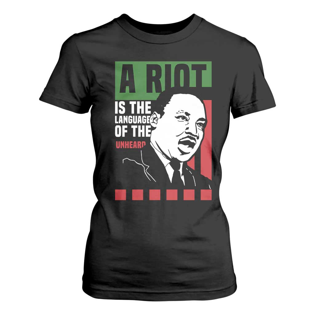 Martin Luther King MLK T Shirt For Women A Riot Is The Language Of The Unheard Civil Rights TS02 Black Print Your Wear