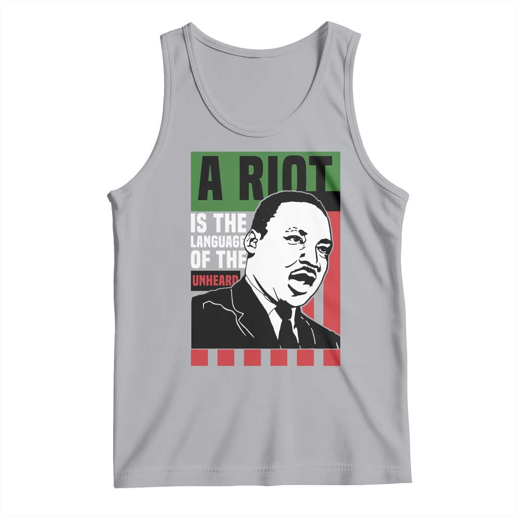 Martin Luther King MLK Tank Top A Riot Is The Language Of The Unheard Civil Rights TS02 Athletic Heather Print Your Wear