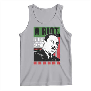 Martin Luther King MLK Tank Top A Riot Is The Language Of The Unheard Civil Rights TS02 Athletic Heather Print Your Wear