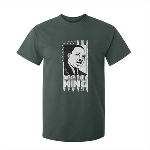 Martin Luther King MLK T Shirt For Kid Dream Like A King Black History American Flag TS02 Dark Forest Green Print Your Wear
