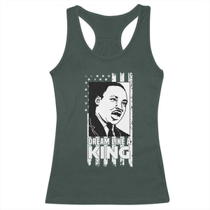Martin Luther King MLK Racerback Tank Top Dream Like A King Black History American Flag TS02 Dark Forest Green Print Your Wear