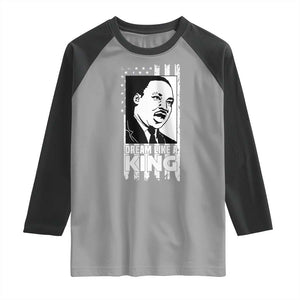 Martin Luther King MLK Raglan Shirt Dream Like A King Black History American Flag TS02 Sport Gray Black Print Your Wear