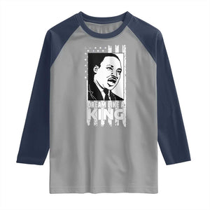 Martin Luther King MLK Raglan Shirt Dream Like A King Black History American Flag TS02 Sport Gray Navy Print Your Wear