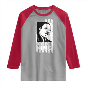 Martin Luther King MLK Raglan Shirt Dream Like A King Black History American Flag TS02 Sport Gray Red Print Your Wear