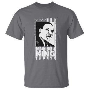 Martin Luther King MLK T Shirt Dream Like A King Black History American Flag TS02 Charcoal Print Your Wear