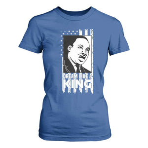 Martin Luther King MLK T Shirt For Women Dream Like A King Black History American Flag TS02 Royal Blue Print Your Wear