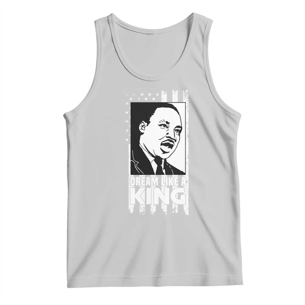 Martin Luther King MLK Tank Top Dream Like A King Black History American Flag TS02 Ash Print Your Wear