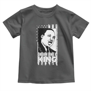 Martin Luther King MLK Toddler T Shirt Dream Like A King Black History American Flag TS02 Dark Heather Print Your Wear