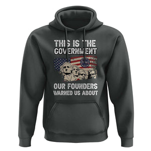 American Founding Fathers Hoodie This Is The Government Our Founders Warned Us About US Flag Retro TS02 Dark Heather Print Your Wear