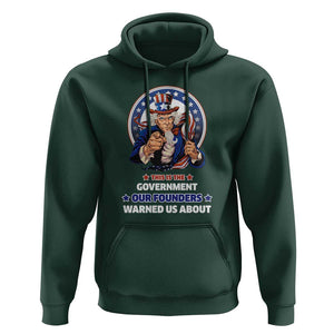 Uncle Sam Hoodie This Is The Government Our Founders Warned Us About American Flag TS02 Dark Forest Green Print Your Wear