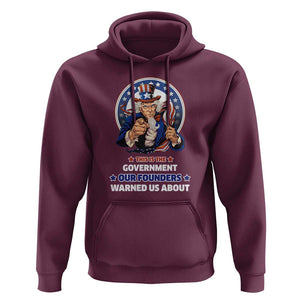 Uncle Sam Hoodie This Is The Government Our Founders Warned Us About American Flag TS02 Maroon Print Your Wear