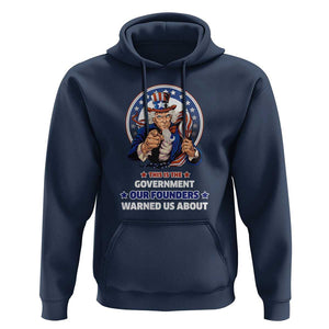 Uncle Sam Hoodie This Is The Government Our Founders Warned Us About American Flag TS02 Navy Print Your Wear