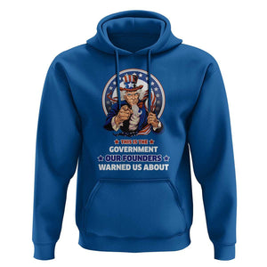 Uncle Sam Hoodie This Is The Government Our Founders Warned Us About American Flag TS02 Royal Blue Print Your Wear