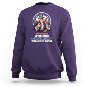 Uncle Sam Sweatshirt This Is The Government Our Founders Warned Us About American Flag TS02 Purple Print Your Wear