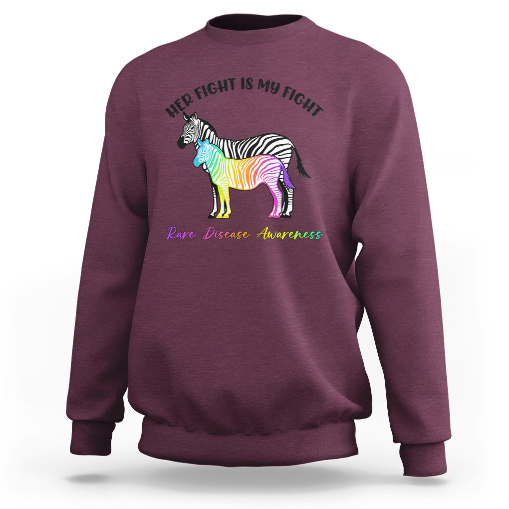 Rare Disease Day Shirts Sweatshirt Her Fight Is My Fight Rare Disease Awareness Support Rare Warrior Rainbow Zebra TS02 Maroon Printyourwear