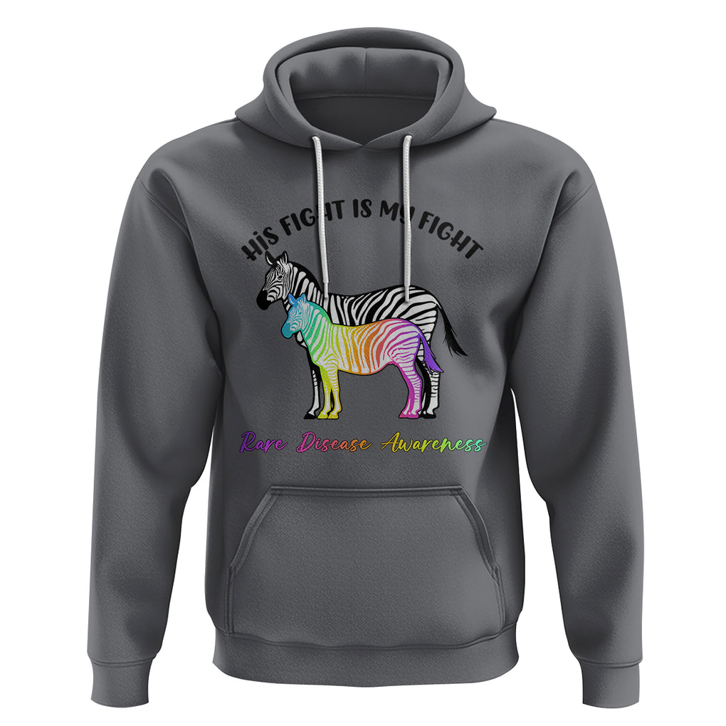Rare Disease Day Shirts Hoodie His Fight Is My Fight Rare Disease Awareness Support Rare Warrior Rainbow Zebra TS02 Charcoal Printyourwear
