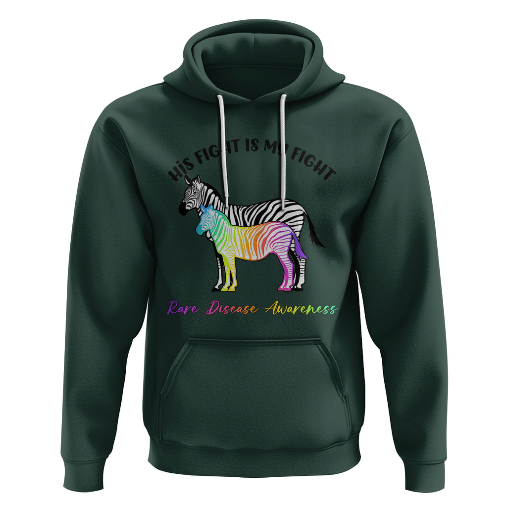 Rare Disease Day Shirts Hoodie His Fight Is My Fight Rare Disease Awareness Support Rare Warrior Rainbow Zebra TS02 Dark Forest Green Printyourwear