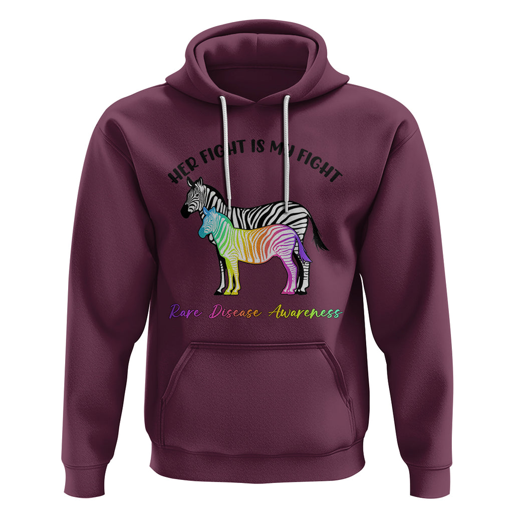 Rare Disease Day Shirts Hoodie Her Fight Is My Fight Rare Disease Awareness Support Rare Warrior Rainbow Zebra TS02 Maroon Printyourwear