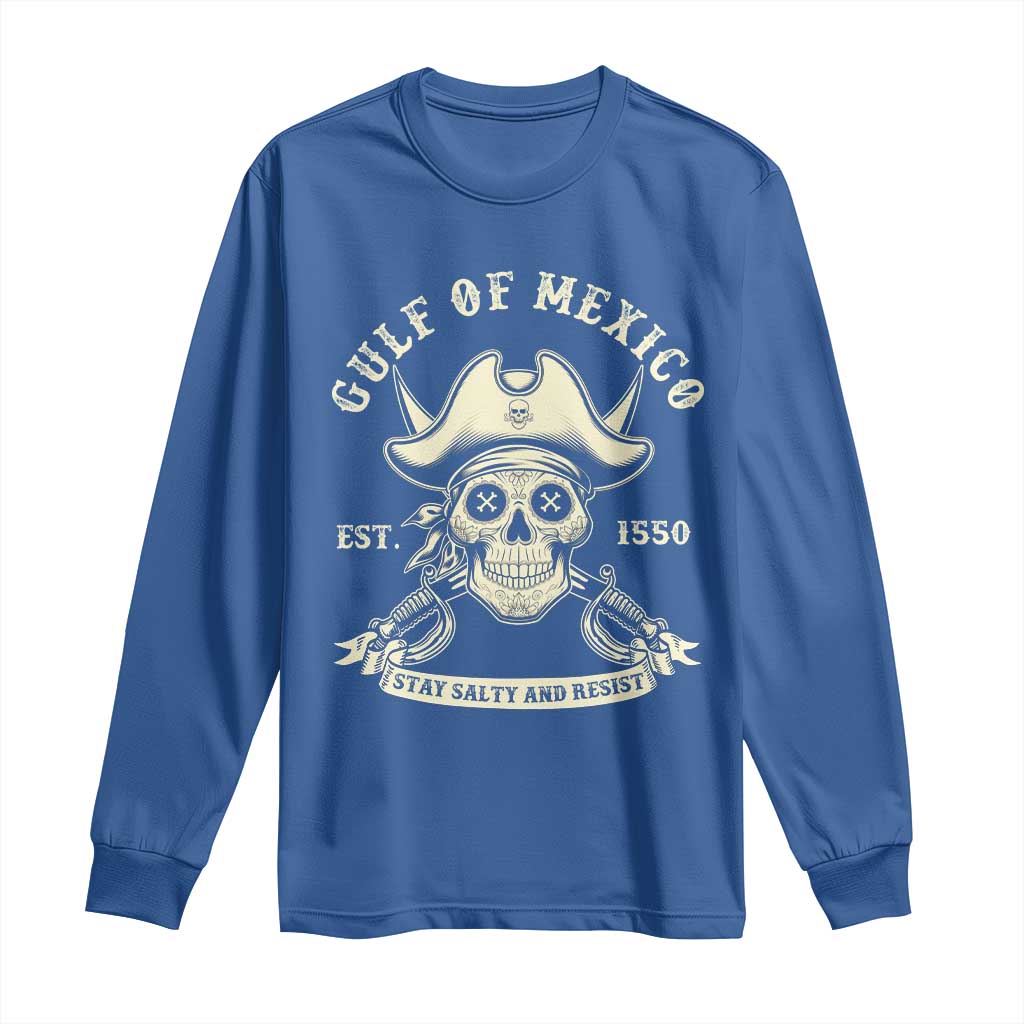 Gulf of Mexico Pirate Sugar Skull Long Sleeve Shirt Est 1550 Stay Salty And Resist TS02 Royal Blue Print Your Wear