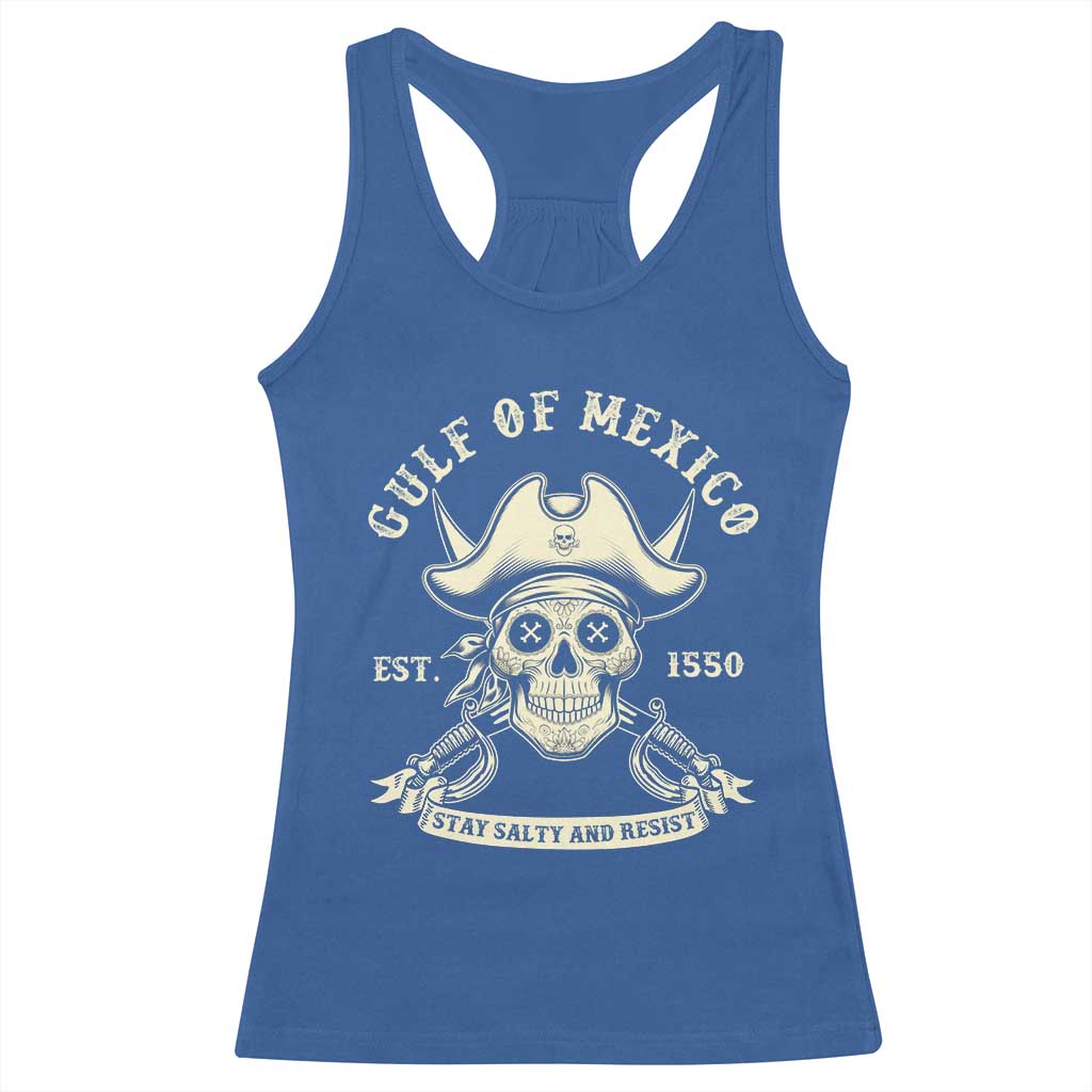 Gulf of Mexico Pirate Sugar Skull Racerback Tank Top Est 1550 Stay Salty And Resist TS02 Royal Blue Print Your Wear