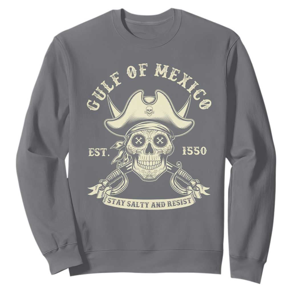 Gulf of Mexico Pirate Sugar Skull Sweatshirt Est 1550 Stay Salty And Resist TS02 Charcoal Print Your Wear