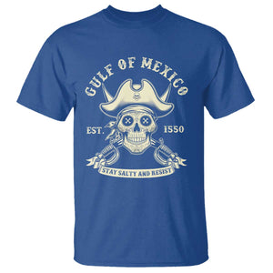 Gulf of Mexico Pirate Sugar Skull T Shirt Est 1550 Stay Salty And Resist TS02 Royal Blue Print Your Wear