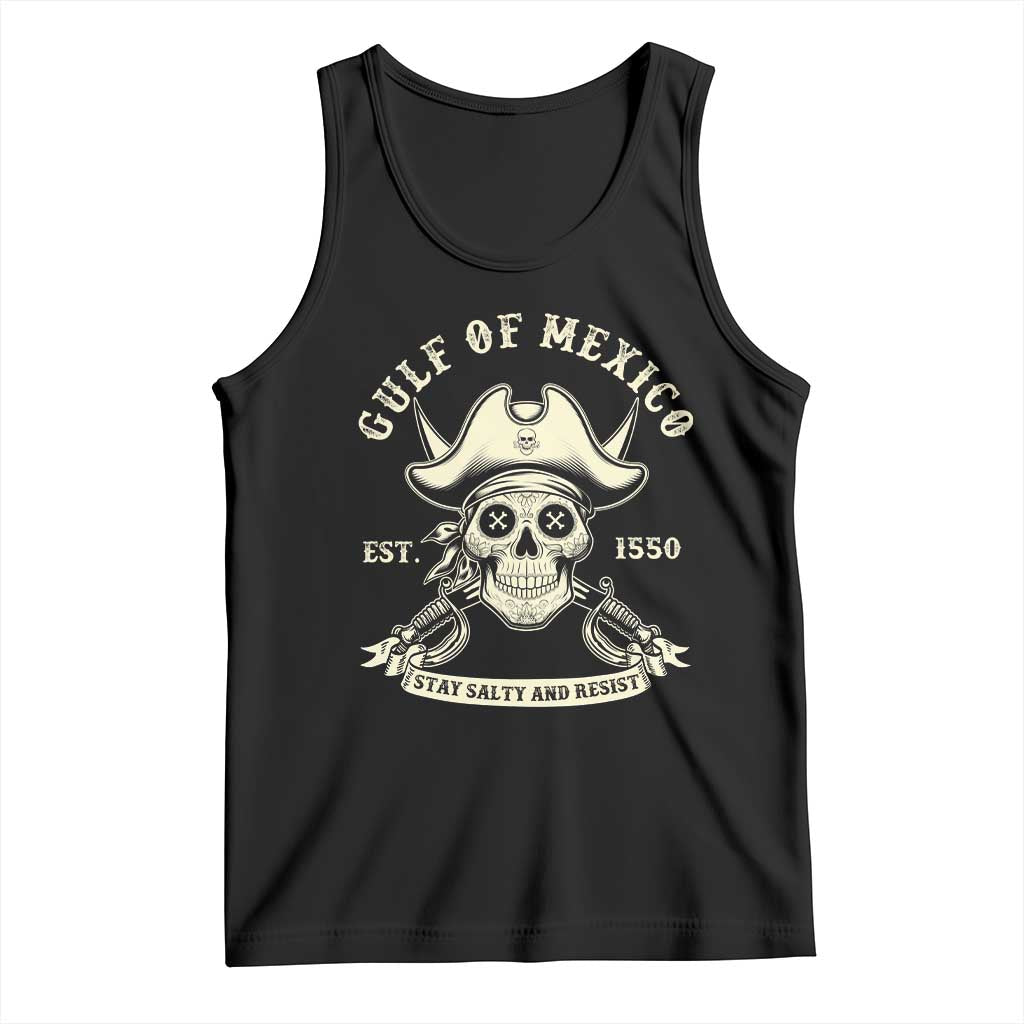 Gulf of Mexico Pirate Sugar Skull Tank Top Est 1550 Stay Salty And Resist TS02 Black Print Your Wear
