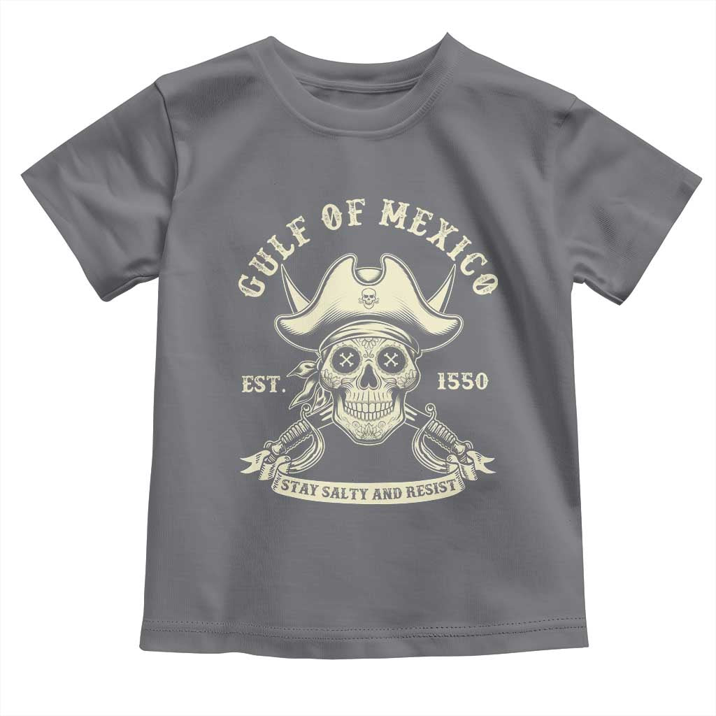 Gulf of Mexico Pirate Sugar Skull Toddler T Shirt Est 1550 Stay Salty And Resist TS02 Charcoal Print Your Wear
