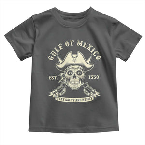 Gulf of Mexico Pirate Sugar Skull Toddler T Shirt Est 1550 Stay Salty And Resist TS02 Dark Heather Print Your Wear