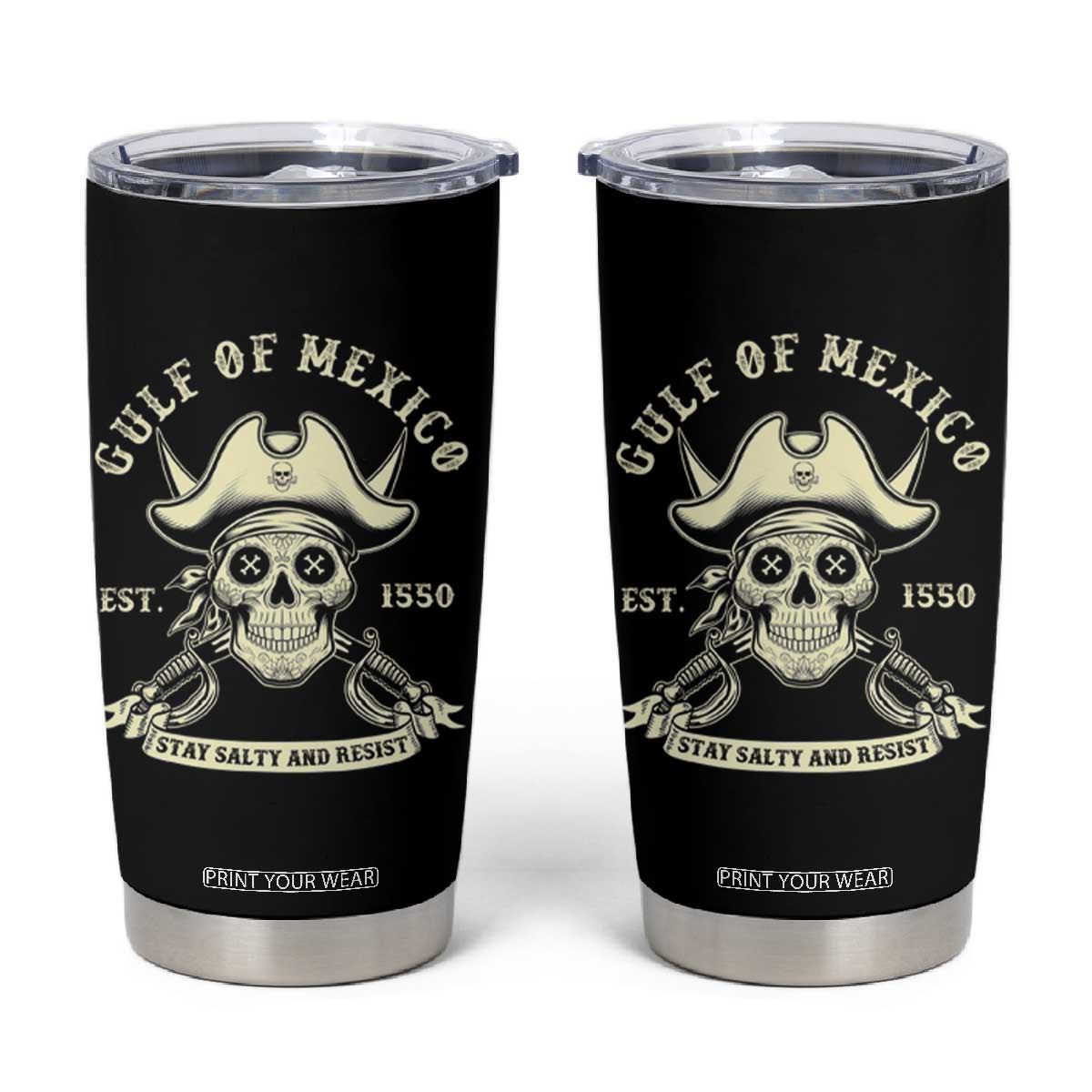Gulf of Mexico Pirate Sugar Skull Tumbler Cup Est 1550 Stay Salty And Resist TS02 Black Print Your Wear