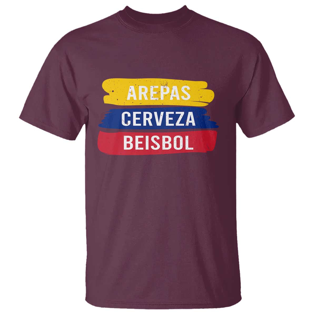 Arepas Cerveza Beisbol Venezuela Things T Shirt Funny Latino Food Beer and Baseball Pride TS02 Maroon Print Your Wear