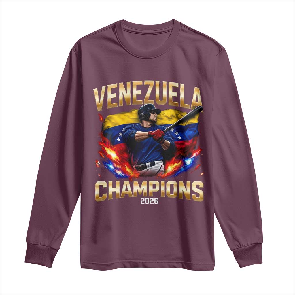 Venezuela Champions 2026 Long Sleeve Shirt Beisbol Venezuelan Pride Flag Baseball Fans TS02 Maroon Print Your Wear