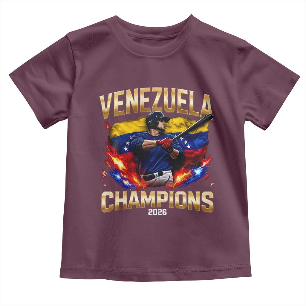 Venezuela Champions 2026 Toddler T Shirt Beisbol Venezuelan Pride Flag Baseball Fans TS02 Maroon Print Your Wear