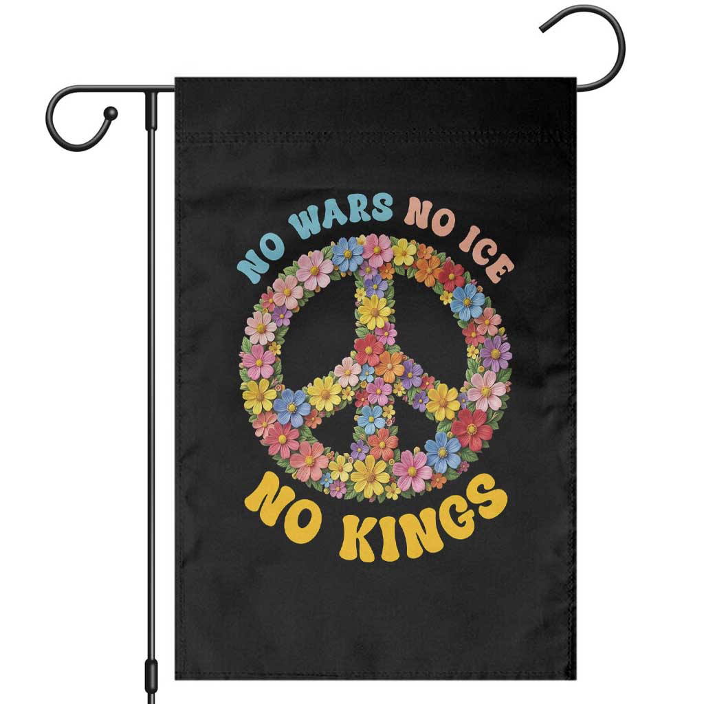 No Wars No Ice No Kings Retro Flower Garden Flag Hippie Floral Peace Sign Social Justice Anti War Protest TS02 Black Print Your Wear